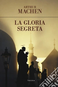 La gloria segreta