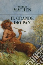 Il grande dio Pan libro