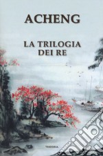 La trilogia dei re libro