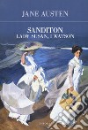 Sanditon-Lady Susan-I Watson libro di Austen Jane