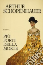 Più forti della morte libro