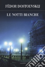 Le notti bianche libro