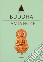 La vita felice libro