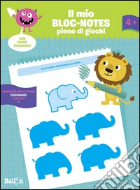 Disegnamo. Il mio bloc-notes pieno di giochi. Ediz. illustrata libro