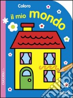 Coloro il mio mondo. Cuccioli. Ediz. illustrata libro