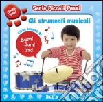 Gli strumenti musicali. Libro sonoro. Piccoli passi. Ediz. illustrata libro