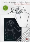 Technical drawing for fashion. Ediz. inglese, spagnola, francese e tedesca. Con CD-ROM. Vol. 2 libro