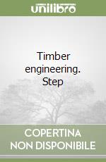 Timber engineering. Step (1) libro