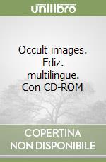 Occult images. Ediz. multilingue. Con CD-ROM