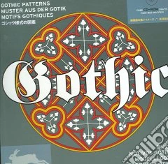 Gothic-Modelli gotici. Ediz. bilingue. Con CD-ROM
