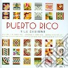 Puerto Rico tile designs. Ediz. illustrata. Con CD-ROM libro