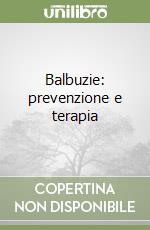 Balbuzie: prevenzione e terapia libro