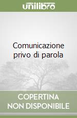 Comunicazione privo di parola libro