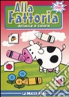 Alla fattoria. Attacca e colora la mucca Bella libro