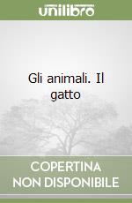 Gli animali. Il gatto