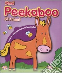 Maxi Peekaboo. Gli animali libro