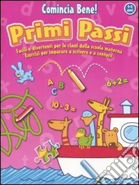 Comincia bene. Primi passi libro
