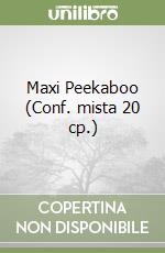 Maxi Peekaboo (Conf. mista 20 cp.) libro