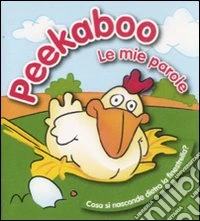 Peekaboo. Le mie parole. Ediz. illustrata