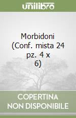 Morbidoni (Conf. mista 24 pz. 4 x 6) libro
