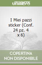 I Miei pazzi sticker (Conf. 24 pz. 4 x 6) libro