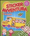 La Scuola. Sticker avventura. Con adesivi libro