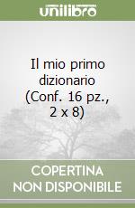 Il mio primo dizionario (Conf. 16 pz., 2 x 8) libro