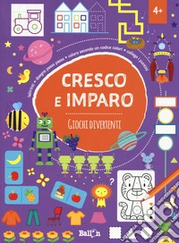 Giochi divertenti. Cresco e imparo. Ediz. a colori libro