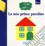 Le mie prime paroline. Cresco e imparo. Ediz. a colori libro