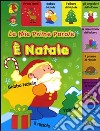 Il Natale. Ediz. illustrata libro