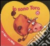 Io sono toro. Ediz. illustrata libro