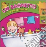 Un bagnetto... e poi a nanna! libro