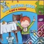 Una buona cena... e poi a nanna! libro