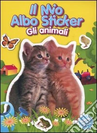 Il mio albo sticker. Gli animali. Gatti. Con adesivi. Ediz. illustrata libro