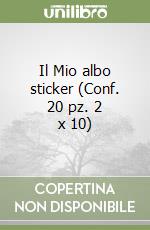 Il Mio albo sticker (Conf. 20 pz. 2 x 10) libro