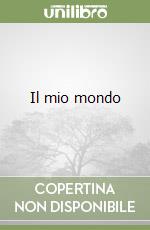 Il mio mondo