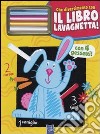 Il coniglio Gildo. Che divertimento con il libro lavagnetta! Ediz. illustrata. Con gadget libro