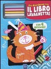 Il gatto Birba. Che divertimento con il libro lavagnetta. Ediz. illustrata. Con gadget libro