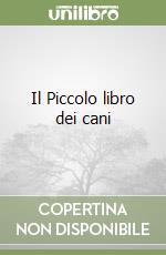 Il Piccolo libro dei cani