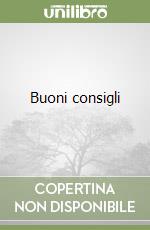 Buoni consigli libro