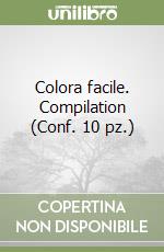 Colora facile. Compilation (Conf. 10 pz.) libro