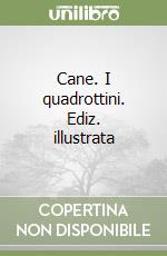 Cane. I quadrottini. Ediz. illustrata