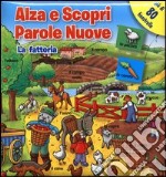 La fattoria. Parole nuove. Ediz. illustrata libro