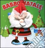 Babbo Natale. Piccole avventure. Ediz. illustrata libro