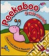 Il mio mondo. Mini Peekaboo. Ediz. illustrata libro