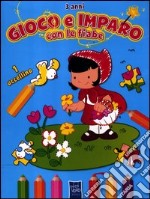 Gioco e imparo con le fiabe. 3 anni. Con adesivi. Ediz. illustrata libro