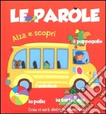 Le parole. Ediz. illustrata libro