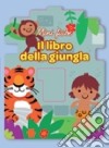 Il libro della giungla. Ediz. illustrata libro