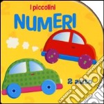 I numeri. Ediz. illustrata libro