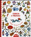 Viaggio intorno al mondo. Cerca & trova! Ediz. illustrata libro